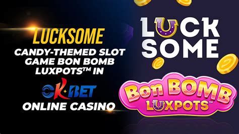 Bon bomb luxpots play online  How Do Online Casino Loyalty Programs Work For Playing Blackjack MhHow to earn a bonus in bon bomb luxpots